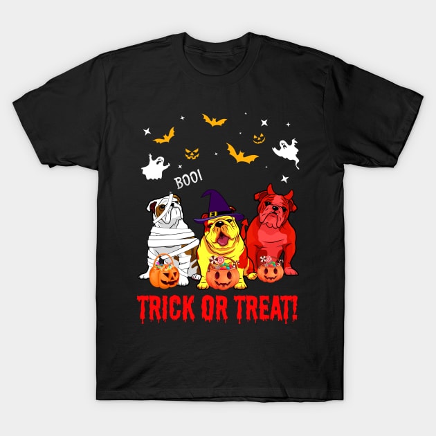 Trick Or Treat Bulldog Dog Halloween Gift T-Shirt by Dianeursusla Clothes